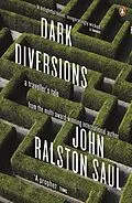E-Book (epub) Dark Diversions von John Ralston Saul