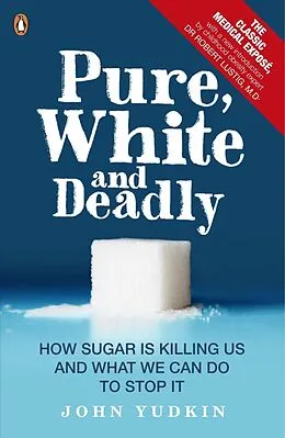 E-Book (epub) Pure, White and Deadly von John Yudkin