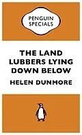 E-Book (epub) Land Lubbers Lying Down Below von Helen Dunmore