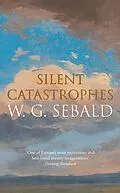 E-Book (epub) Silent Catastrophes von W. G. Sebald