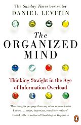 Kartonierter Einband The Organized Mind von Daniel J. Levitin