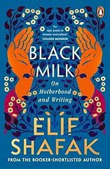 Kartonierter Einband Black Milk von Elif Shafak