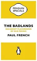 E-Book (epub) Badlands (Penguin Special) von Paul French