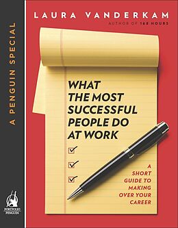eBook (epub) What the Most Successful People Do at Work de Laura Vanderkam