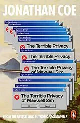 Kartonierter Einband The Terrible Privacy of Maxwell Sim von Jonathan Coe