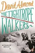 E-Book (epub) The Tightrope Walkers von David Almond