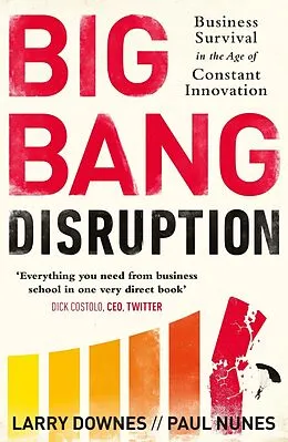 E-Book (epub) Big Bang Disruption von Larry Downes, Paul Nunes