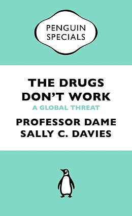 E-Book (epub) Drugs Don't Work von Professor Dame Sally Davies