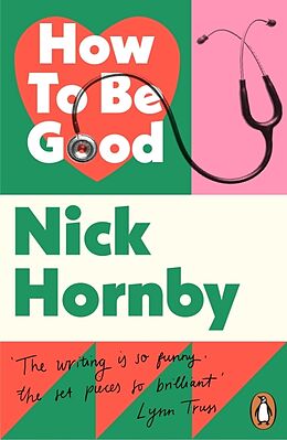 Couverture cartonnée How to be Good de Nick Hornby