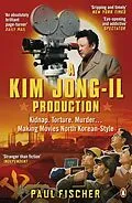 E-Book (epub) Kim Jong-Il Production von Paul Fischer