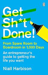 eBook (epub) Get Sh*t Done! de Niall Harbison