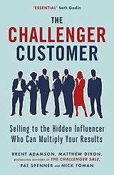 E-Book (epub) Challenger Customer von Matthew Dixon, Brent Adamson, Pat Spenner