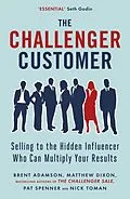E-Book (epub) Challenger Customer von Matthew Dixon, Brent Adamson, Pat Spenner