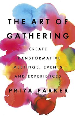 E-Book (epub) Art of Gathering von Priya Parker