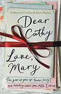 E-Book (epub) Dear Cathy ... Love, Mary von Catherine Conlon, Mary Phelan