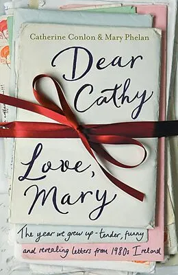 E-Book (epub) Dear Cathy ... Love, Mary von Catherine Conlon, Mary Phelan
