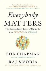 Kartonierter Einband Everybody Matters von Bob Chapman, Raj Sisodia