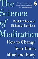 Kartonierter Einband The Science of Meditation von Daniel Goleman, Richard J. Davidson