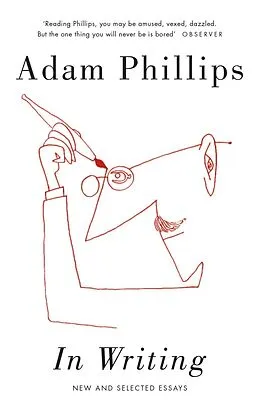 E-Book (epub) In Writing von Adam Phillips