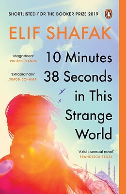 Kartonierter Einband 10 Minutes 38 Seconds in this Strange World von Elif Shafak