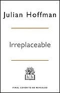 E-Book (epub) Irreplaceable von Julian Hoffman