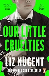 Kartonierter Einband Our Little Cruelties von Liz Nugent