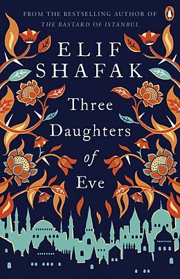 Kartonierter Einband Three Daughters of Eve von Elif Shafak