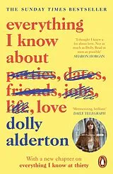 E-Book (epub) Everything I Know About Love von Dolly Alderton