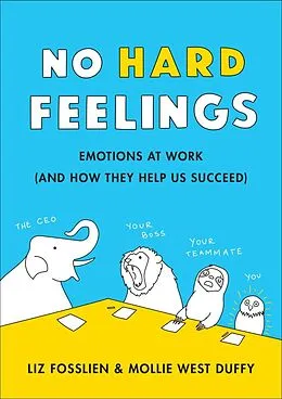 E-Book (epub) No Hard Feelings von Liz Fosslien, Mollie West Duffy