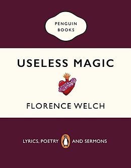 Couverture cartonnée Useless Magic de Florence Welch