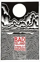 Kartonierter Einband Bad Island von Donwood Stanley