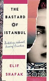 Kartonierter Einband The Bastard of Istanbul von Elif Shafak