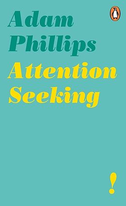 Poche format A Attention Seeking de Adam Phillips