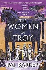 Kartonierter Einband The Women of Troy von Pat Barker