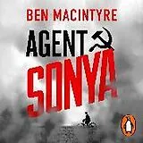 Audio CD (CD/SACD) Agent Sonya von Ben MacIntyre
