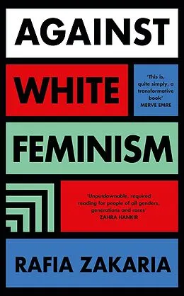 E-Book (epub) Against White Feminism von Rafia Zakaria