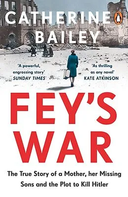 E-Book (epub) Fey's War von Catherine Bailey