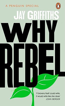 Kartonierter Einband Why Rebel von Jay Griffiths