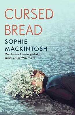 E-Book (epub) Cursed Bread von Sophie Mackintosh
