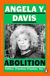 Couverture cartonnée Abolition: Politics, Practices, Promises, Vol. 1 de Davis Angela Y.