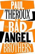 E-Book (epub) The Bad Angel Brothers von Paul Theroux