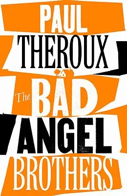 E-Book (epub) The Bad Angel Brothers von Paul Theroux