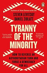 Couverture cartonnée Tyranny of the Minority de Steven Levitsky, Daniel Ziblatt