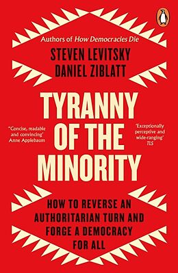 Couverture cartonnée Tyranny of the Minority de Steven Levitsky, Daniel Ziblatt