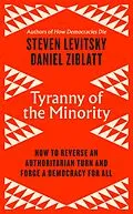E-Book (epub) Tyranny of the Minority von Steven Levitsky, Daniel Ziblatt