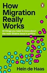 Kartonierter Einband How Migration Really Works von Hein de Haas