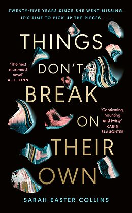 eBook (epub) Things Don't Break On Their Own de Sarah Easter Collins