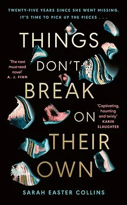 E-Book (epub) Things Don't Break On Their Own von Sarah Easter Collins