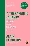 E-Book (epub) A Therapeutic Journey von Alain de Botton