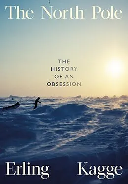 E-Book (epub) The North Pole von Erling Kagge